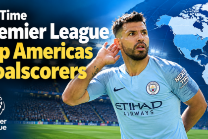 All-Time Premier League Top Americas Goalscorers