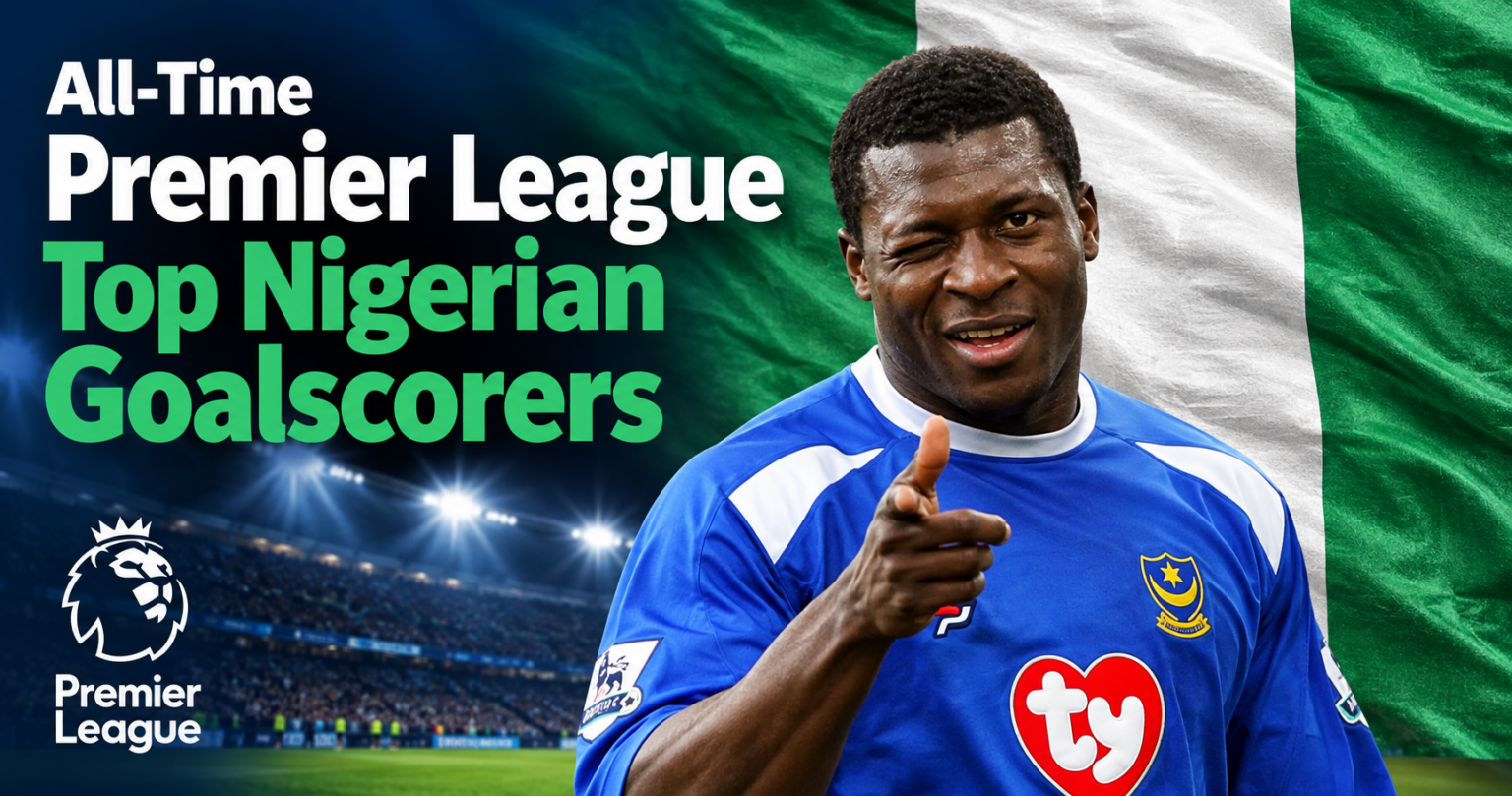 All-Time Premier League Top Nigerian Goalscorers 1 Yakubu in a Portsmouth shirt winking with the Nigerian flag behind him