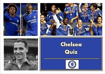 Chelsea Quiz 13 Chelsea Quiz