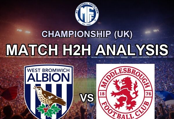 West Bromwich Albion vs Middlesbrough Premier League | Predictions | Lineups | Key Stats & Betting Tips 2 Championship UK West Brom Middlesbrough