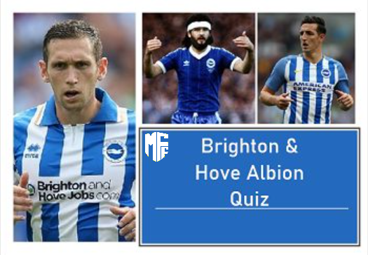 Brighton Hove Albion Quiz 12 Brighton Hove Albion Quiz