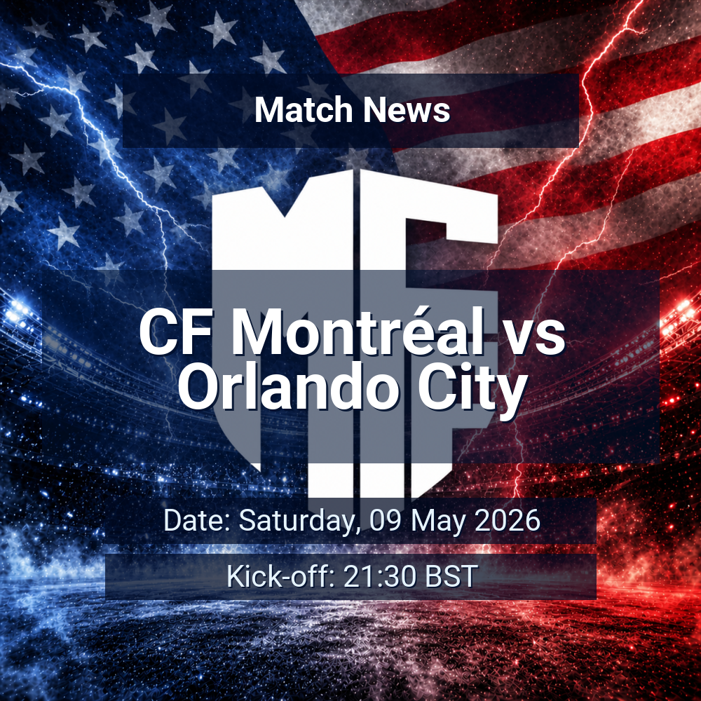 CF Montréal look to exploit Orlando City’s away volatility as suspension and injury shape key MLS clash 1 CF Montréal vs Orlando City