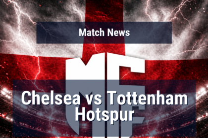Chelsea vs Tottenham Hotspur