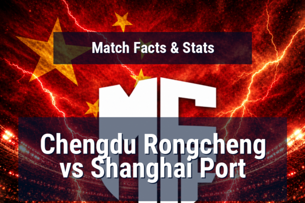 Chengdu Rongcheng vs Shanghai Port: Predictions, Betting Odds, Lineups, Preview 4 chengdu rongcheng shanghai port preview featured 119406 1778870429
