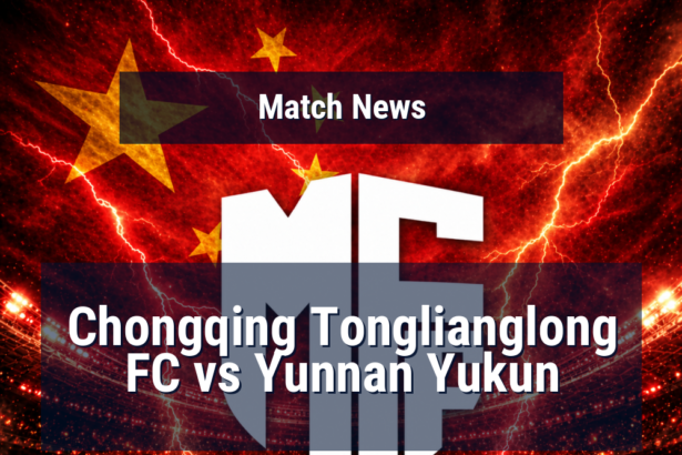 Chongqing’s stubborn run meets Yunnan’s momentum in a meeting that could shape both sides’ early-season direction 5 chongqing tonglianglong fc yunnan yukun news featured 120026 1779127018