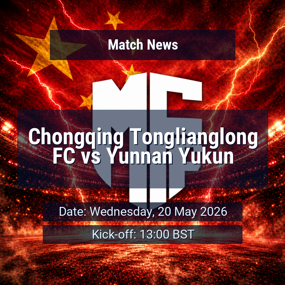 Chongqing’s stubborn run meets Yunnan’s momentum in a meeting that could shape both sides’ early-season direction 1 Chongqing Tonglianglong FC vs Yunnan Yukun