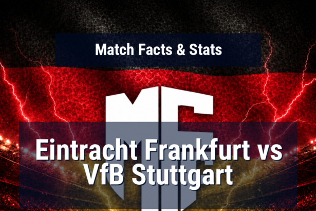 Eintracht Frankfurt vs VfB Stuttgart: Predictions, Betting Odds, Lineups, Preview 10 eintracht frankfurt vfb stuttgart preview featured 118654 1778597248