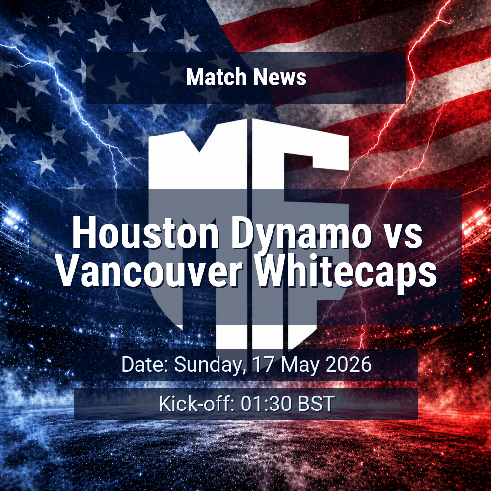 Houston Dynamo face in-form Vancouver Whitecaps as contrasting runs meet in Houston 1 Houston Dynamo vs Vancouver Whitecaps
