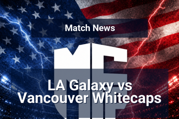 la galaxy vancouver whitecaps news featured 115439 1777651916