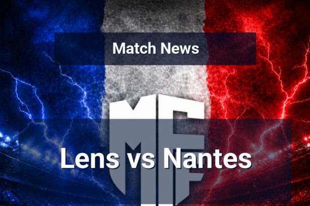 Lens look to extend strong home momentum as Nantes arrive with away issues and key absences 9 lens nantes news featured 116354 1778065468
