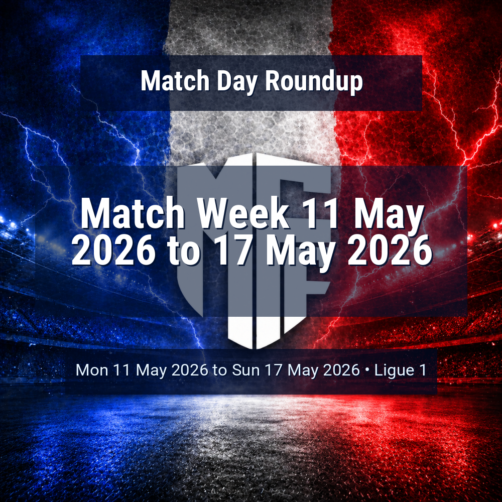 Ligue 1 Match Week 11 May 2026 to 17 May 2026 Predictions: Best Odds and Match Previews 1 vs
