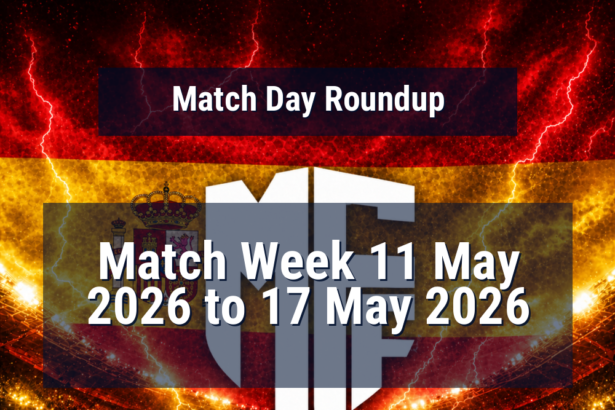match week 11 may 2026 to 17 may 2026 mon 11 may 2026 to sun 17 may 2026 roundup featured 118028 1778340388