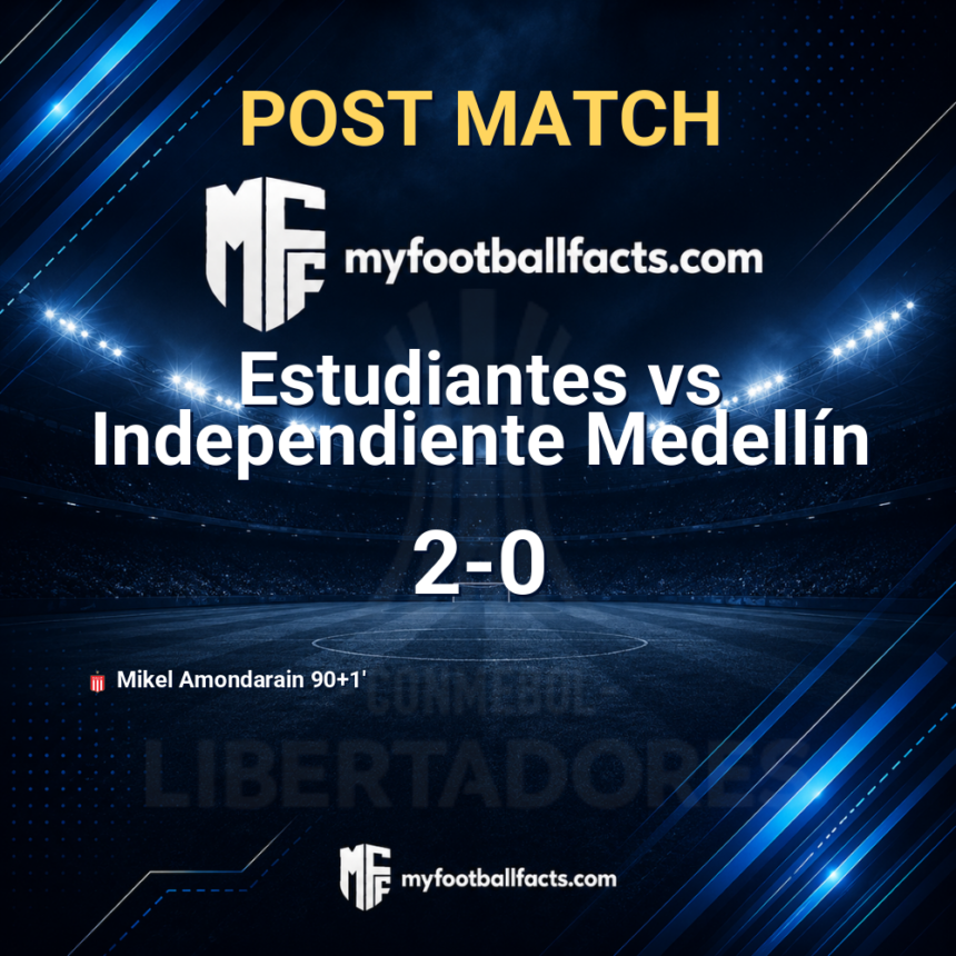 Estudiantes 2-0 Independiente Medellín: Post Match Review, Full-Time Report and Key Moments 1 mff bd post match 127444 b677c18385