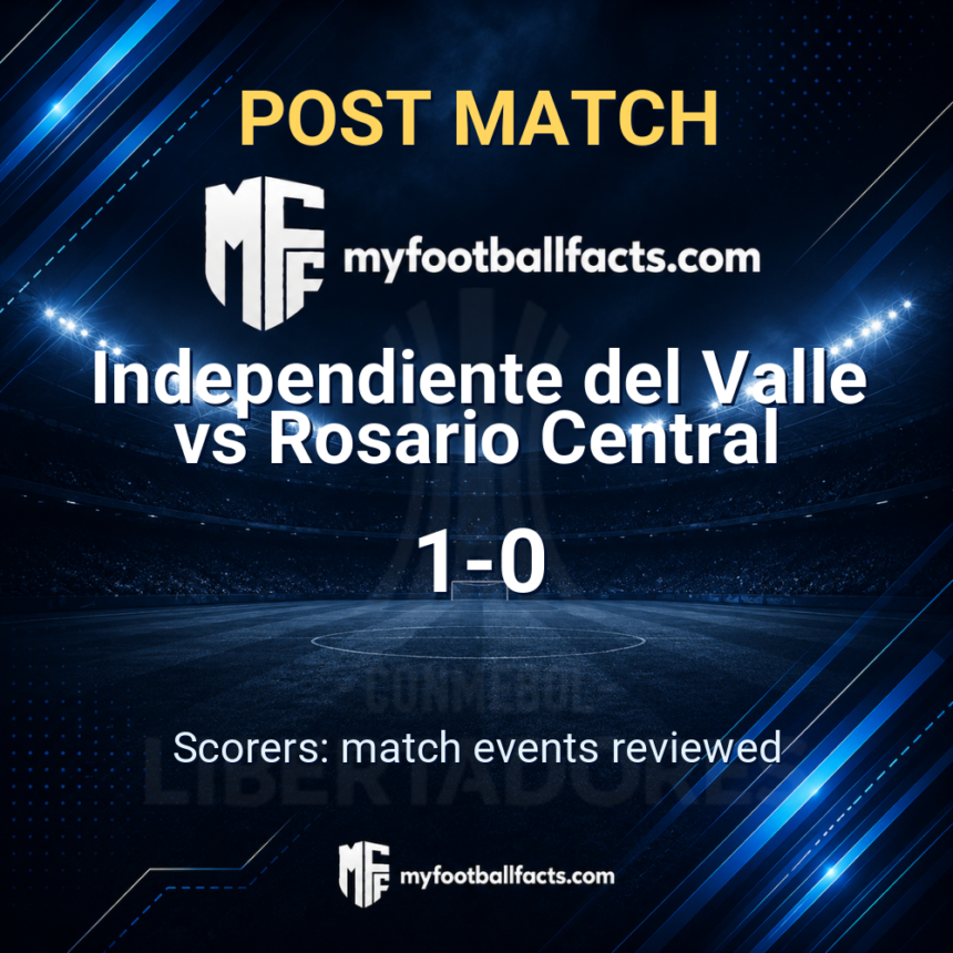 Independiente del Valle 1-0 Rosario Central: Post Match Review, Full-Time Report and Key Moments 1 mff bd post match 127606 e4189c2a9d