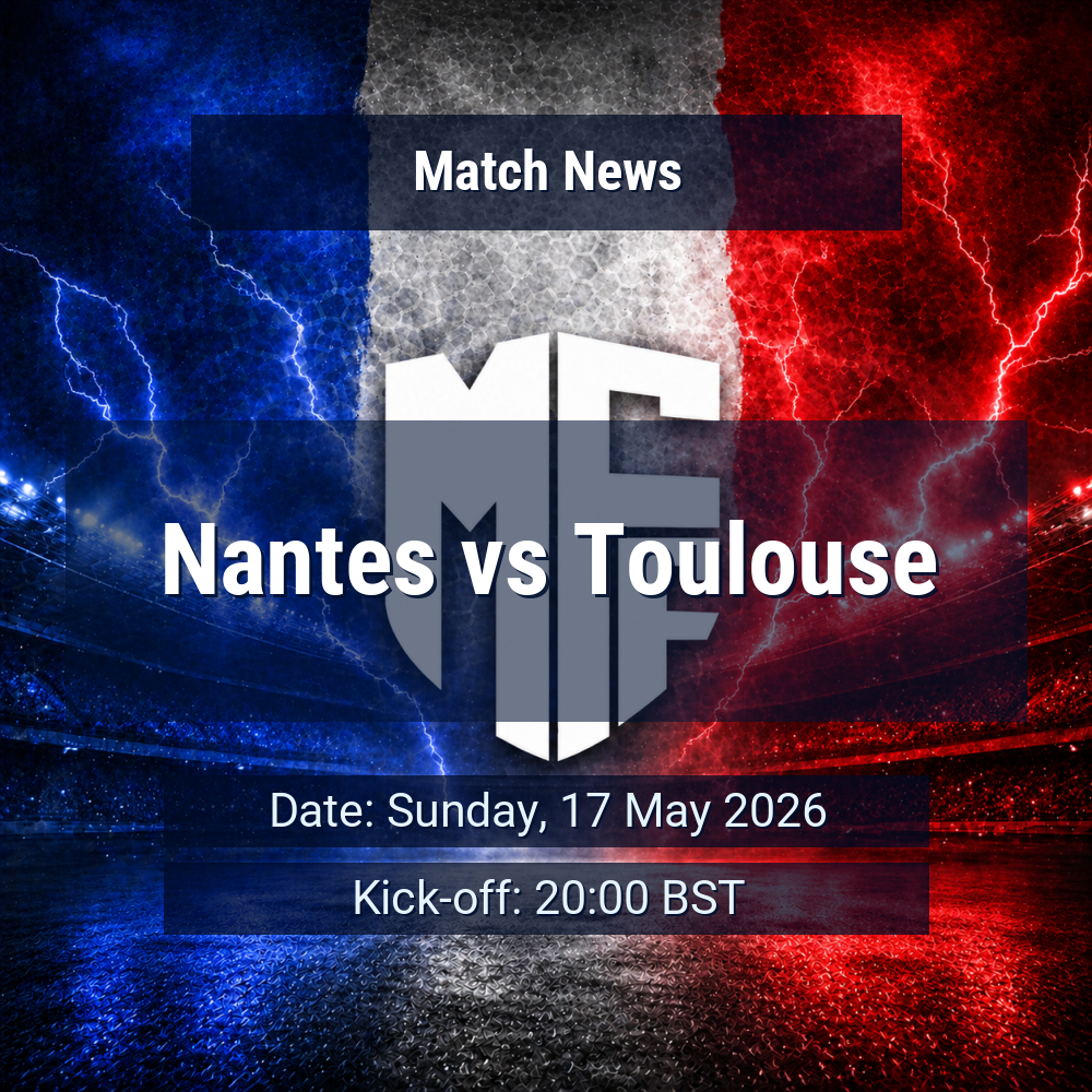 Nantes and Toulouse meet with momentum, absences and a familiar tight pattern shaping Ligue 1 finale 1 Nantes vs Toulouse
