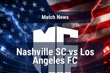 Nashville SC vs Los Angeles FC