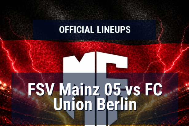 Lineups: FSV Mainz 05 vs FC Union Berlin - Sun 10 May 2026 18:30 BST 9 official lineups 19433764