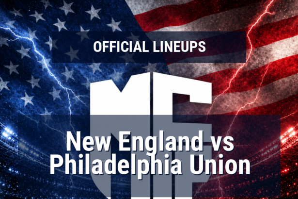 Lineups: New England vs Philadelphia Union - Sun 10 May 2026 00:30 BST 6 official lineups 19609551