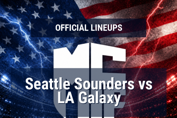 Lineups: Seattle Sounders vs LA Galaxy - Sun 17 May 2026 02:15 BST 8 official lineups 19609584