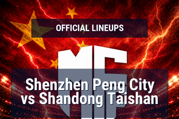 Lineups: Shenzhen Peng City vs Shandong Taishan - Sun 10 May 2026 11:00 BST 5 official lineups 19674730