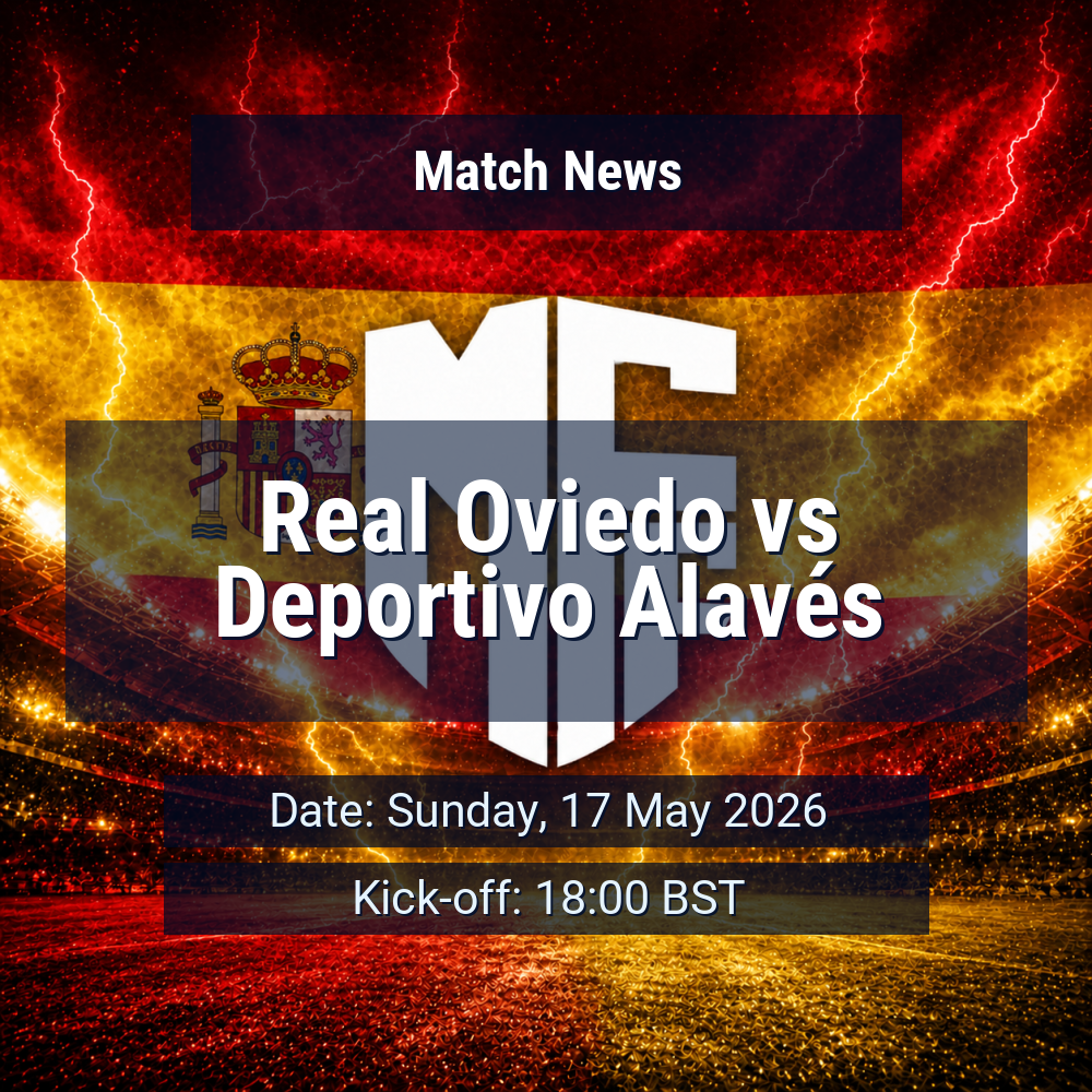 Real Oviedo seek lift at home as Alavés arrive with sharper edge and a settled shape 1 Real Oviedo vs Deportivo Alavés
