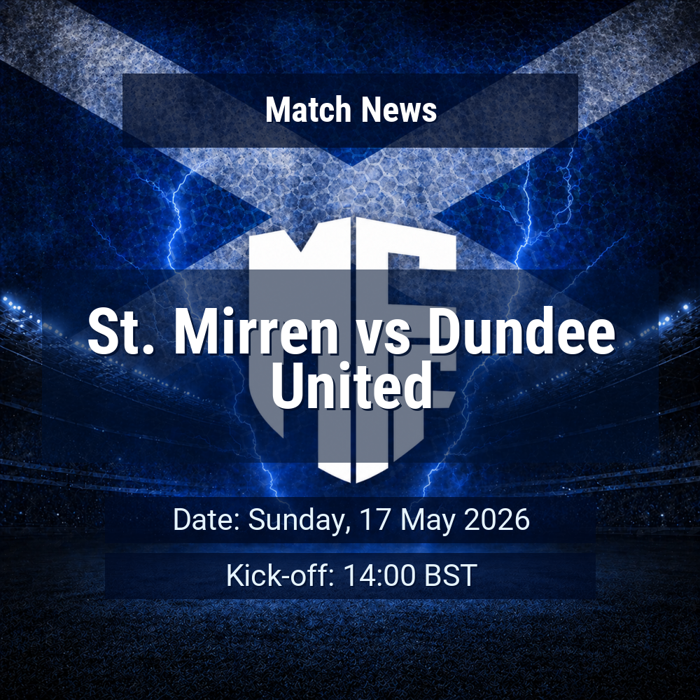 St. Mirren and Dundee United meet with momentum on the line in season’s final Premiership round 1 St. Mirren vs Dundee United