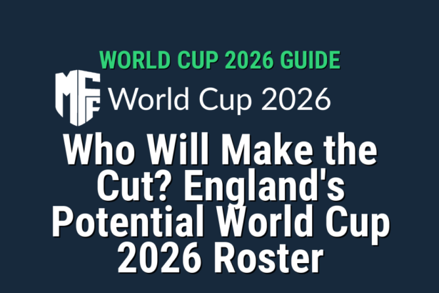 Who Will Make the Cut? England's Potential World Cup 2026 Roster 11 world cup news 116552 1778085334