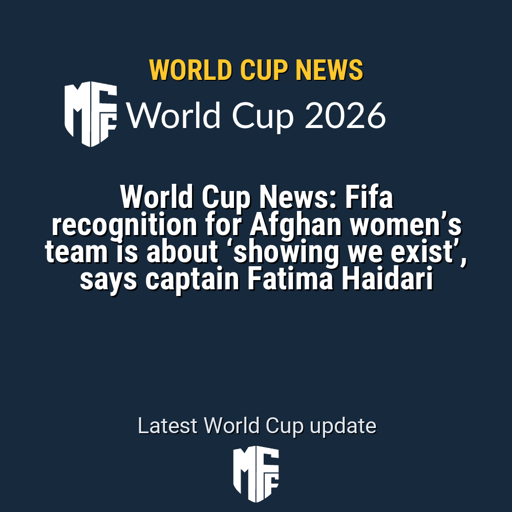 FIFA's Historic Recognition of Afghan Women's Team: A Step Towards Visibility 1 world cup news 117221 1778174471