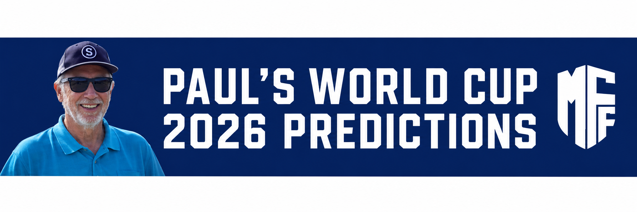 Can You Beat Paul? World Cup 2026 Predictions 13 Paul’s World Cup 2026 Predictions