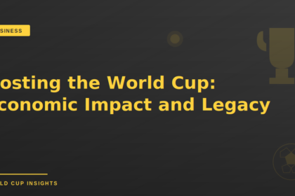 Hosting the World Cup: Economic Impact and Legacy